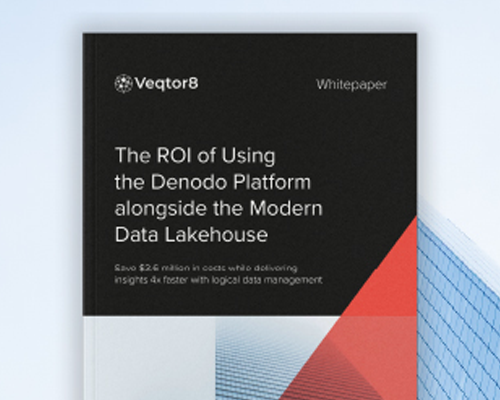 The ROI of the Denodo Platform alongside the Modern Data Lakehouse