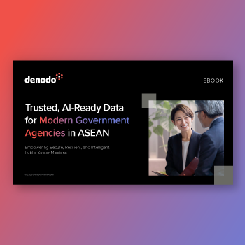 Trusted, AI-Ready Data for Modern Government Agencies in ASEAN