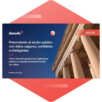 Potenciando al sector público con datos seguros, confiables e inteligentes
