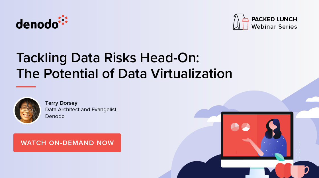 Tackling Data Risks Head-On: The Potential of Data Virtualization | Denodo